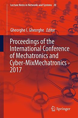 E-Book (pdf) Proceedings of the International Conference of Mechatronics and Cyber-MixMechatronics - 2017 von 