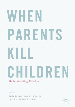 Livre Relié When Parents Kill Children de 