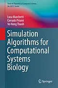E-Book (pdf) Simulation Algorithms for Computational Systems Biology von Luca Marchetti, Corrado Priami, Vo Hong Thanh