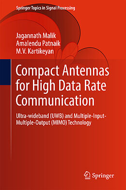 Livre Relié Compact Antennas for High Data Rate Communication de Jagannath Malik, Amalendu Patnaik, Machavaram Kartikeyan