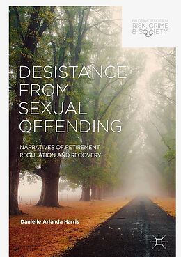 E-Book (pdf) Desistance from Sexual Offending von Danielle Arlanda Harris