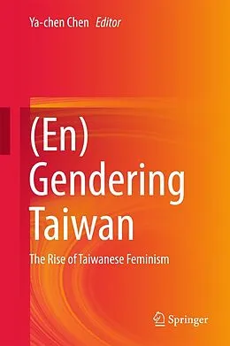 E-Book (pdf) (En)Gendering Taiwan von Ya-chen Chen
