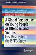 E-Book (pdf) A Global Perspective on Young People as Offenders and Victims von Dirk Enzmann, Janne Kivivuori, Ineke Haen Marshall