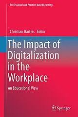 Fester Einband The Impact of Digitalization in the Workplace von