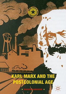 Fester Einband Karl Marx and the Postcolonial Age von Ranabir Samaddar