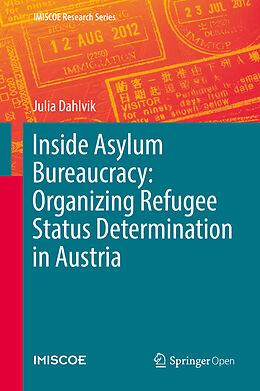 Fester Einband Inside Asylum Bureaucracy: Organizing Refugee Status Determination in Austria von Julia Dahlvik