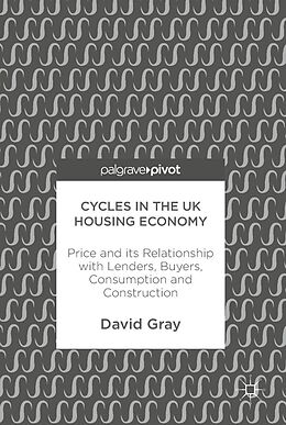E-Book (pdf) Cycles in the UK Housing Economy von David Gray