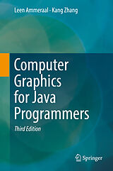 Livre Relié Computer Graphics for Java Programmers de Kang Zhang, Leen Ammeraal