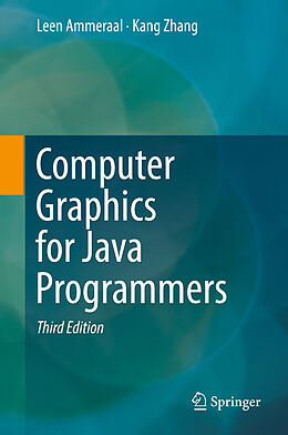 Livre Relié Computer Graphics for Java Programmers de Kang Zhang, Leen Ammeraal