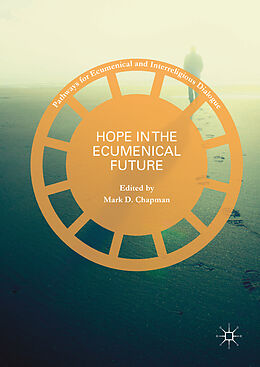 Fester Einband Hope in the Ecumenical Future von 