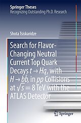 eBook (pdf) Search for Flavor-Changing Neutral Current Top Quark Decays t   Hq, with H   bb¯ , in pp Collisions at vs = 8 TeV with the ATLAS Detector de Shota Tsiskaridze