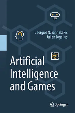 E-Book (pdf) Artificial Intelligence and Games von Georgios N. Yannakakis, Julian Togelius