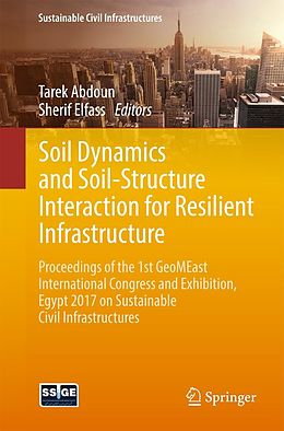 E-Book (pdf) Soil Dynamics and Soil-Structure Interaction for Resilient Infrastructure von 
