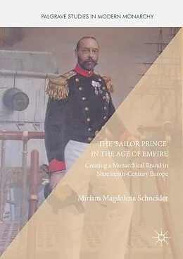 E-Book (pdf) The 'Sailor Prince' in the Age of Empire von Miriam Magdalena Schneider
