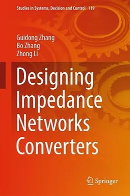E-Book (pdf) Designing Impedance Networks Converters von Guidong Zhang, Bo Zhang, Zhong Li