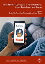eBook (pdf) Internet Election Campaigns in the United States, Japan, South Korea, and Taiwan de 