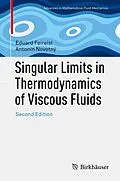 E-Book (pdf) Singular Limits in Thermodynamics of Viscous Fluids von Eduard Feireisl, Antonín Novotný