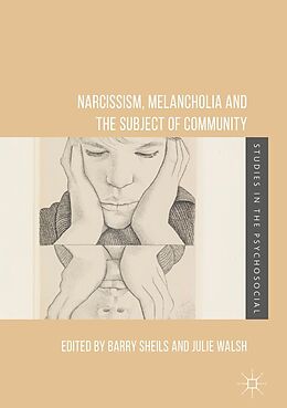 E-Book (pdf) Narcissism, Melancholia and the Subject of Community von 
