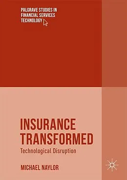 E-Book (pdf) Insurance Transformed von Michael Naylor