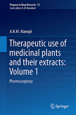 Fester Einband Therapeutic Use of Medicinal Plants and Their Extracts: Volume 1 von A. N. M. Alamgir