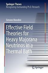 eBook (pdf) Effective Field Theories for Heavy Majorana Neutrinos in a Thermal Bath de Simone Biondini