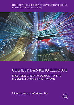 Livre Relié Chinese Banking Reform de Shujie Yao, Chunxia Jiang