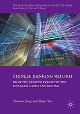 E-Book (pdf) Chinese Banking Reform von Chunxia Jiang, Shujie Yao