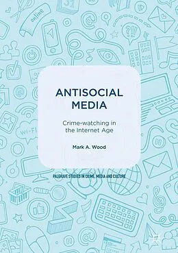 E-Book (pdf) Antisocial Media von Mark A. Wood