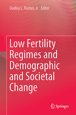 Livre Relié Low Fertility Regimes and Demographic and Societal Change de 