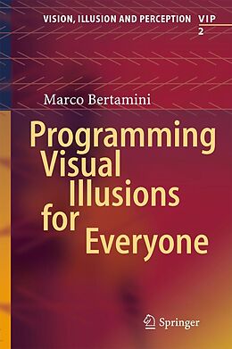 eBook (pdf) Programming Visual Illusions for Everyone de Marco Bertamini