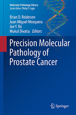 Livre Relié Precision Molecular Pathology of Prostate Cancer de 