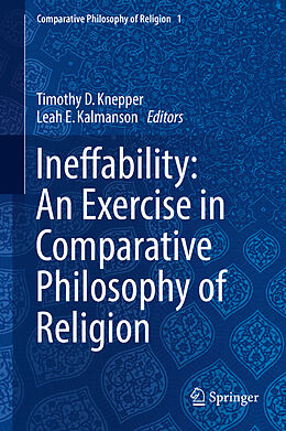 Livre Relié Ineffability: An Exercise in Comparative Philosophy of Religion de 