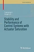 E-Book (pdf) Stability and Performance of Control Systems with Actuator Saturation von Yuanlong Li, Zongli Lin