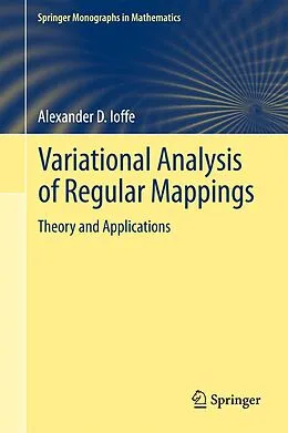 E-Book (pdf) Variational Analysis of Regular Mappings von Alexander D. Ioffe