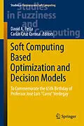 E-Book (pdf) Soft Computing Based Optimization and Decision Models von 