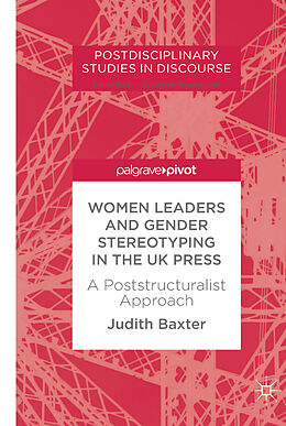 Fester Einband Women Leaders and Gender Stereotyping in the UK Press von Judith Baxter