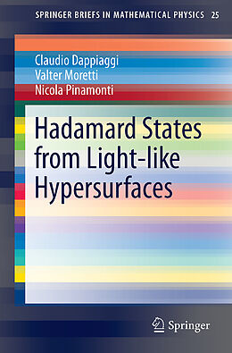 Couverture cartonnée Hadamard States from Light-like Hypersurfaces de Claudio Dappiaggi, Valter Moretti, Nicola Pinamonti