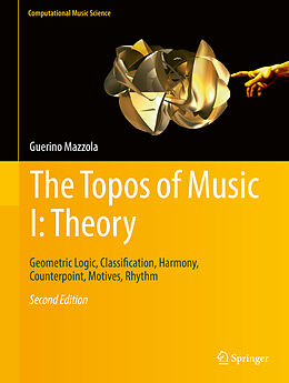Livre Relié The Topos of Music I: Theory de Guerino Mazzola