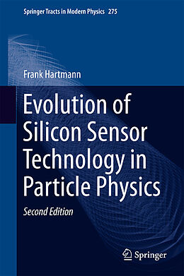 Fester Einband Evolution of Silicon Sensor Technology in Particle Physics von Frank Hartmann