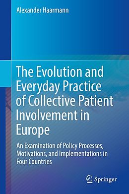 eBook (pdf) The Evolution and Everyday Practice of Collective Patient Involvement in Europe de Alexander Haarmann