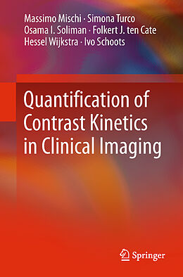 Couverture cartonnée Quantification of Contrast Kinetics in Clinical Imaging de Massimo Mischi, Simona Turco, Ivo Schoots