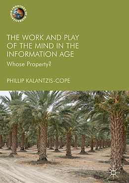 Livre Relié The Work and Play of the Mind in the Information Age de Phillip Kalantzis-Cope