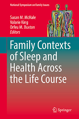 Livre Relié Family Contexts of Sleep and Health Across the Life Course de 