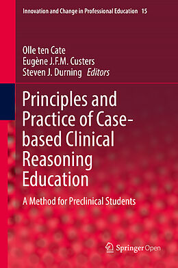 Livre Relié Principles and Practice of Case-based Clinical Reasoning Education de 