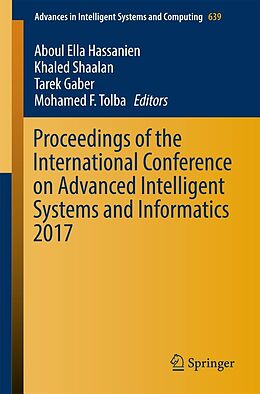 E-Book (pdf) Proceedings of the International Conference on Advanced Intelligent Systems and Informatics 2017 von 
