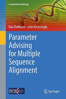 eBook (pdf) Parameter Advising for Multiple Sequence Alignment de Dan Deblasio, John Kececioglu