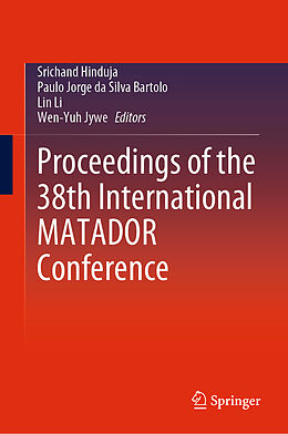 Fester Einband Proceedings of the 38th International MATADOR Conference von 