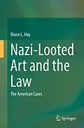 E-Book (pdf) Nazi-Looted Art and the Law von Bruce L. Hay