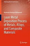 E-Book (pdf) Laser Metal Deposition Process of Metals, Alloys, and Composite Materials von Rasheedat Modupe Mahamood