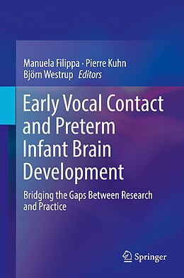 Livre Relié Early Vocal Contact and Preterm Infant Brain Development de 